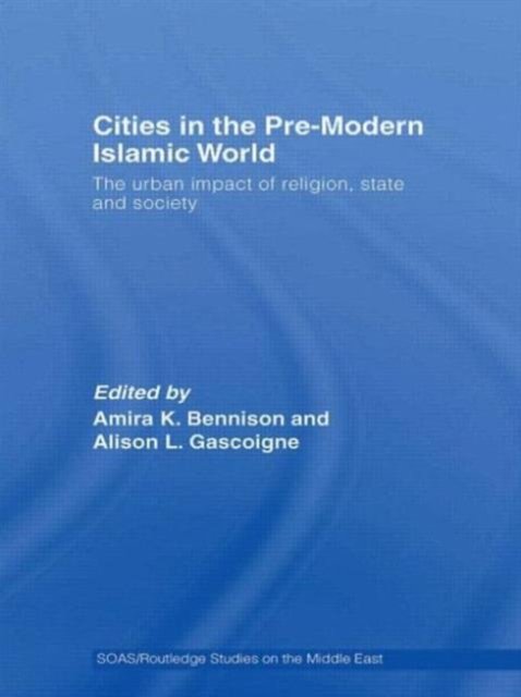 Cities in the Pre-Modern Islamic World