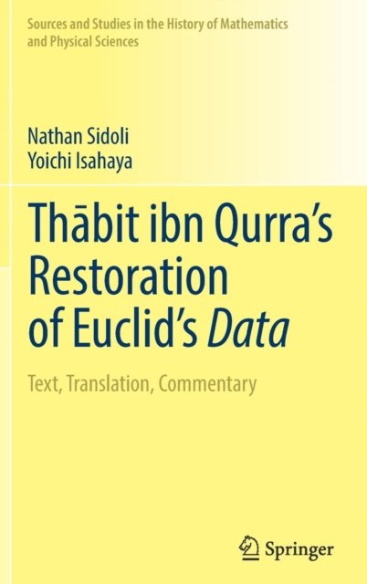 Thabit ibn Qurra’s Restoration of Euclid’s Data