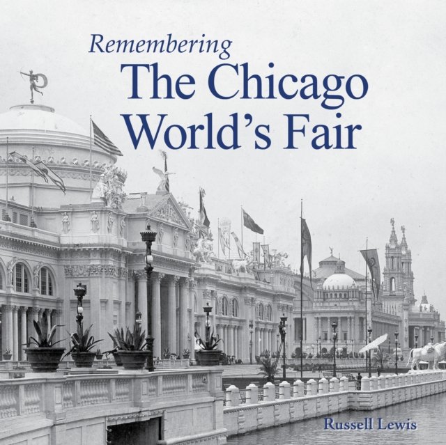 Remembering the Chicago World''s Fair