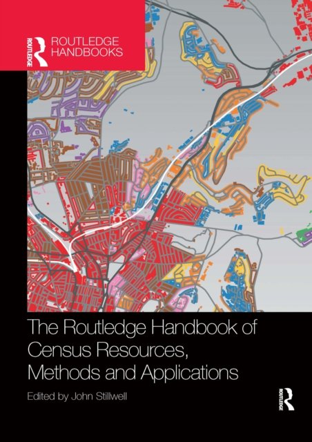 The Routledge Handbook of Census Resources, Methods and Applications