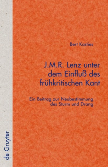 J.M.R. Lenz unter dem Einfluß des fruhkritischen Kant