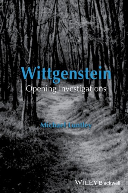 Wittgenstein – Opening Investigations
