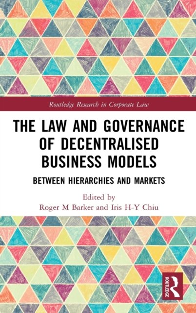 The Law and Governance of Decentralised Business Models