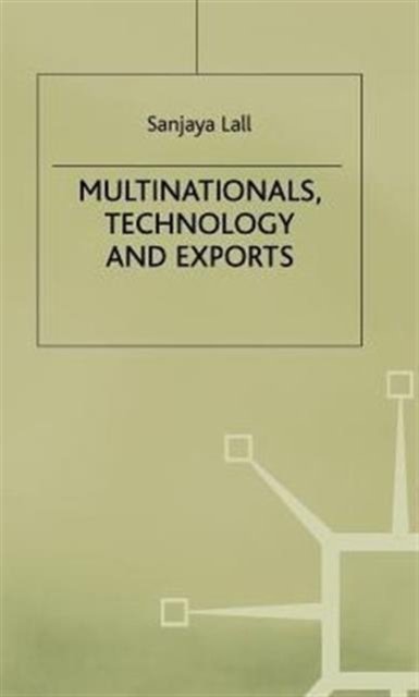 Multinationals, Technology and Exports