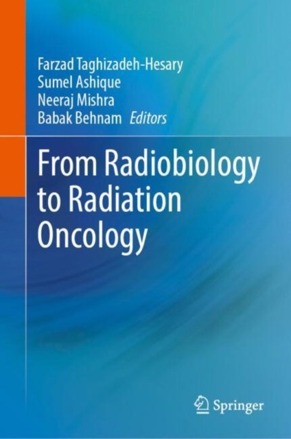 From Radiobiology to Radiation Oncology