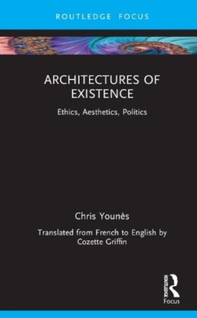 Architectures of Existence
