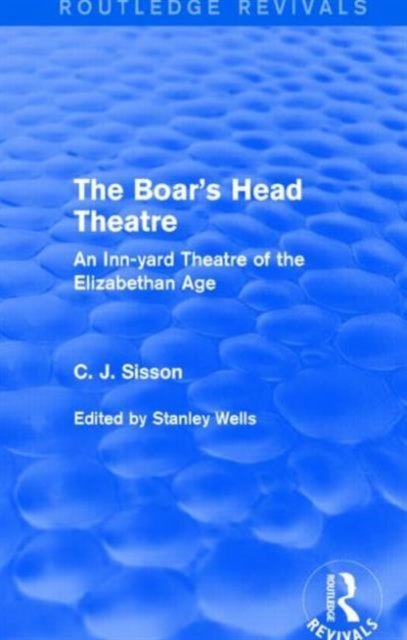 The Boar's Head Theatre (Routledge Revivals)