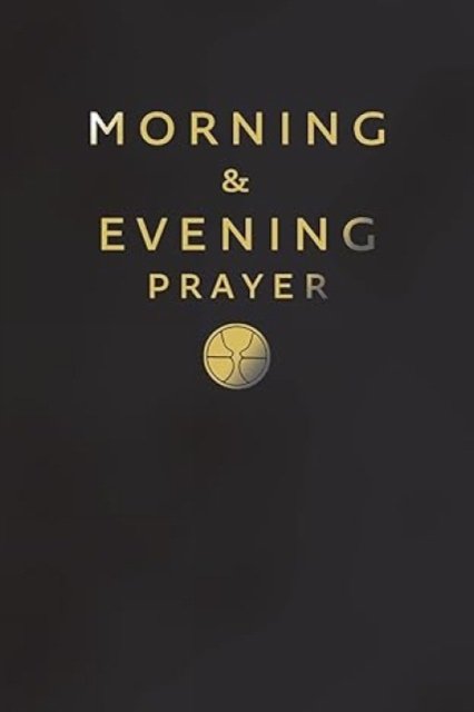 Morning and Evening Prayer
