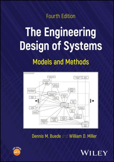 The Engineering Design of Systems – Models and Methods, 4th Edition