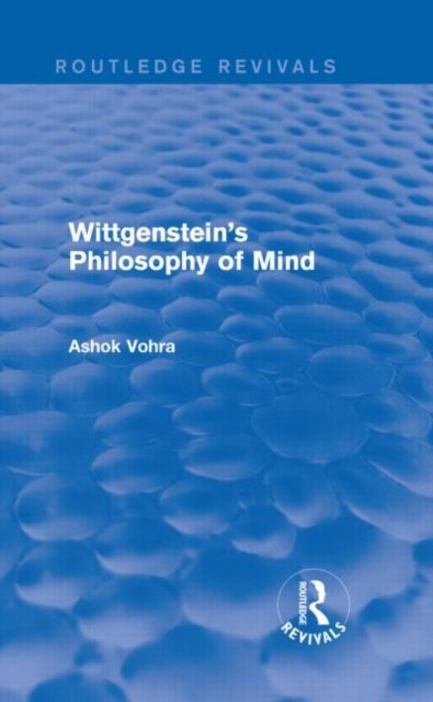 Wittgenstein''s Philosophy of Mind (Routledge Revivals)