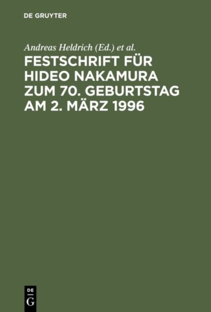 Festschrift Fur Hideo Nakamura Zum 70. Geburtstag Am 2. Marz 1996