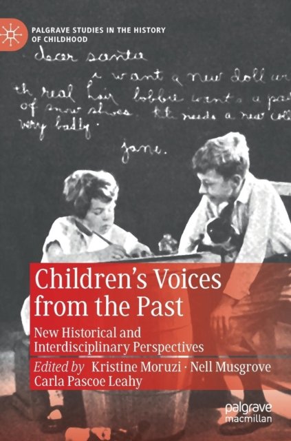 Children''s Voices from the Past