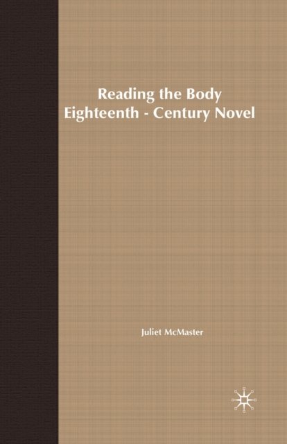 Reading the Body in the Eighteenth-Century Novel