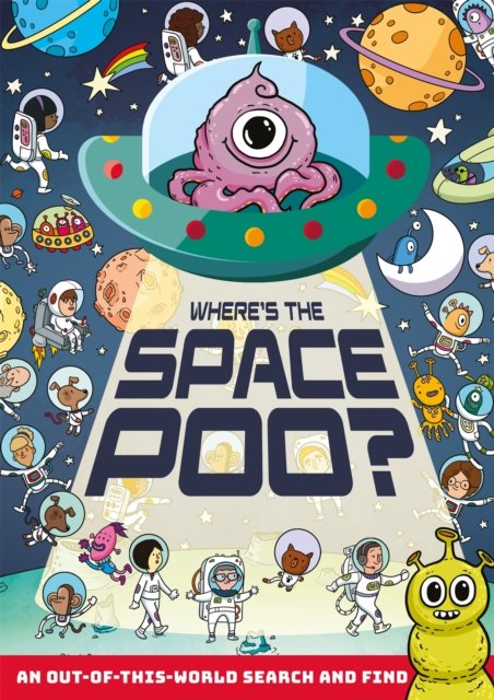 Where''s the Space Poo?