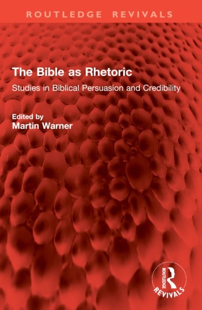 The Bible as Rhetoric