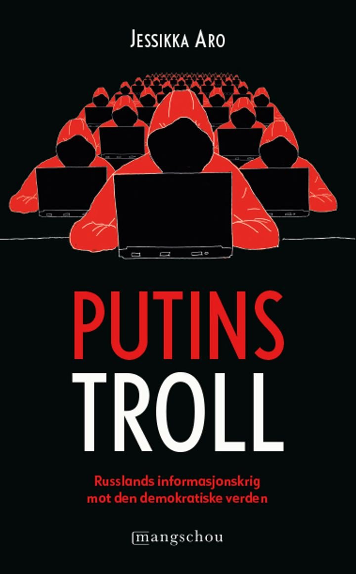 Putins troll - Russlands informasjonskrig mot den demokratiske verden
