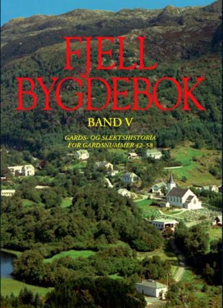 Fjell bygdebok - Bd. V : gards- og slektshistoria for gardsnummer 42-58