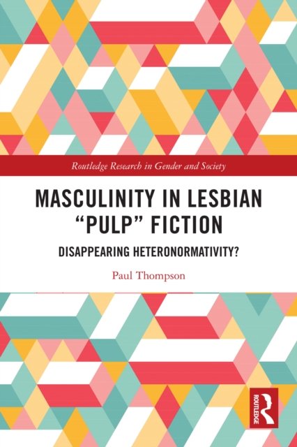 Masculinity in Lesbian "Pulp" Fiction