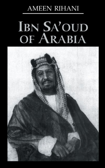 Ibn Sa'Oud Of Arabia