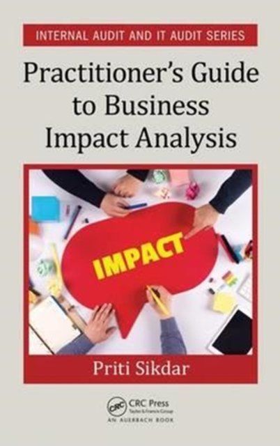 Practitioner?s Guide to Business Impact Analysis