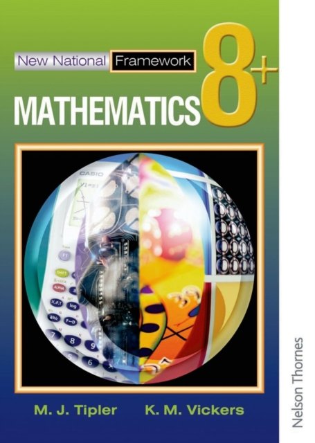 New National Framework Mathematics 8+ Pupil''s Book