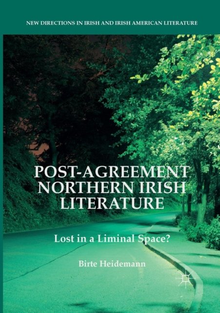 Post-Agreement Northern Irish Literature