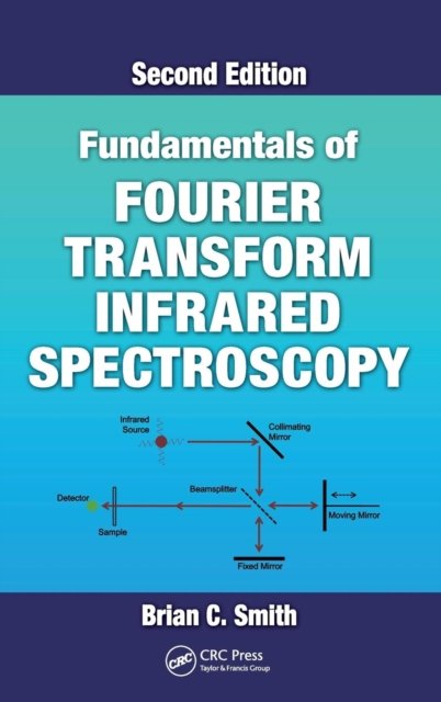 Fundamentals of Fourier Transform Infared Spectroscopy