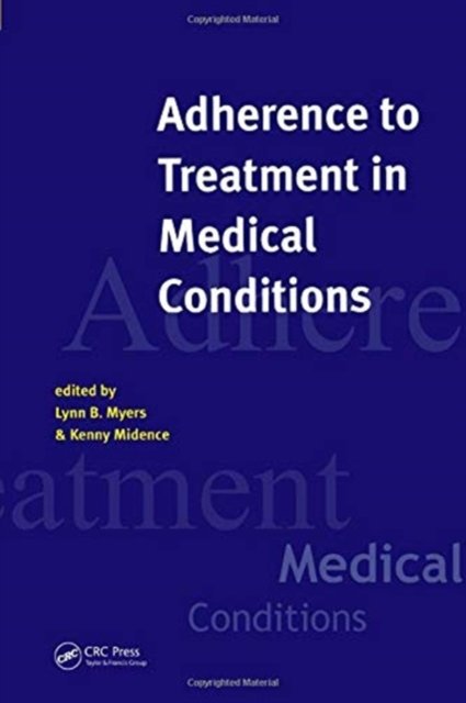 Adherence to Treatment in Medical Conditions