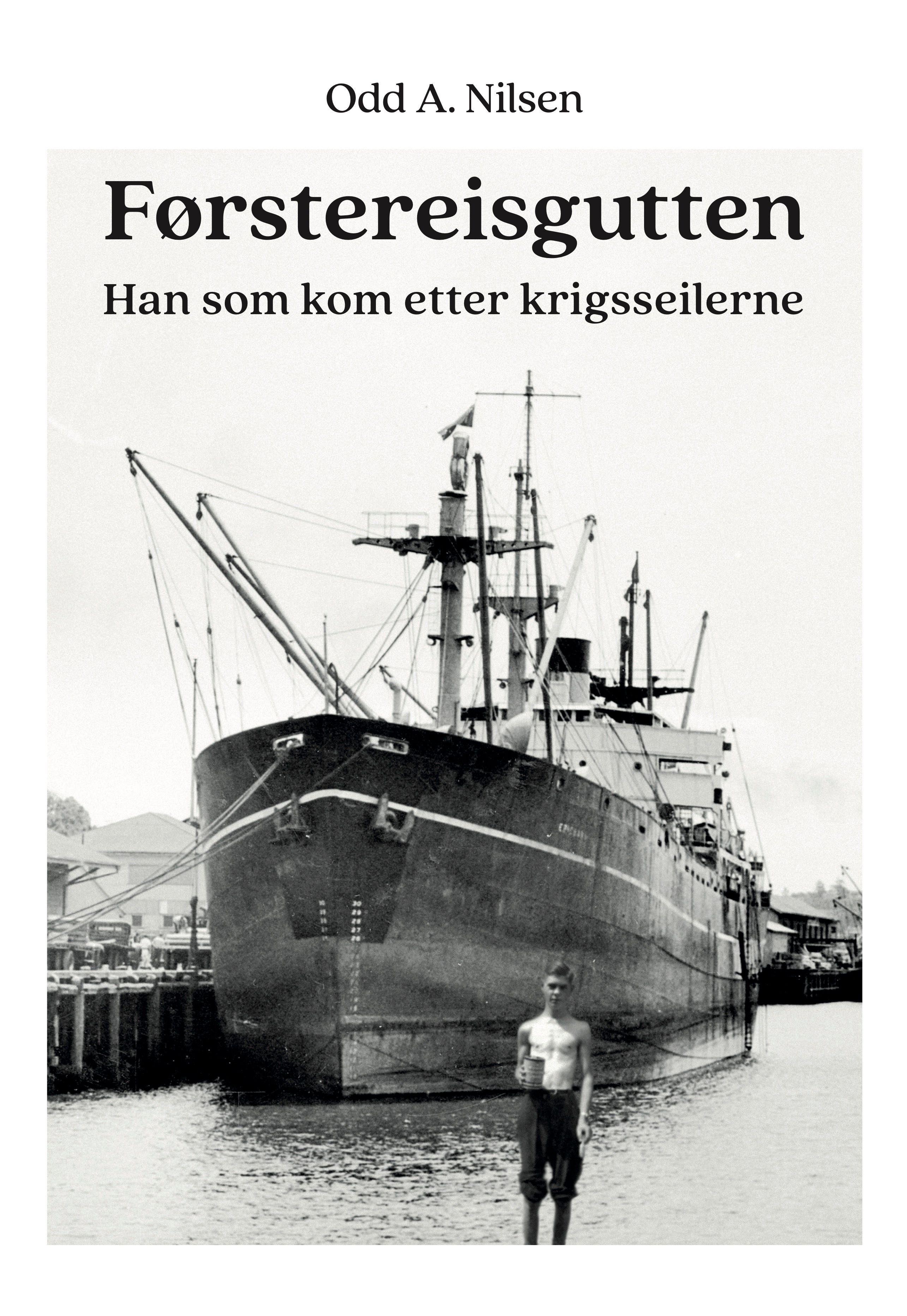 Førstereisgutten - han som kom etter krigsseilerne