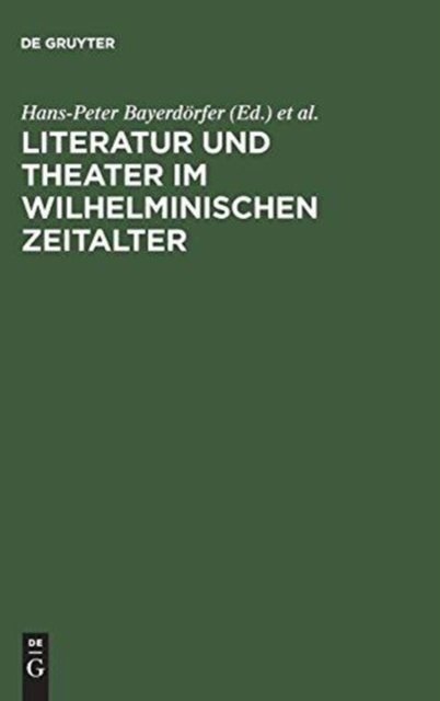 Literatur und Theater im Wilhelminischen Zeitalter