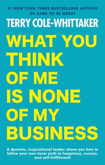 What You Think of Me Is None of My Business