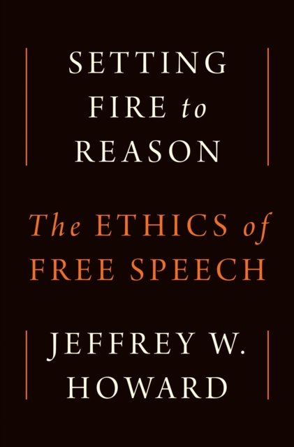 Setting Fire to Reason