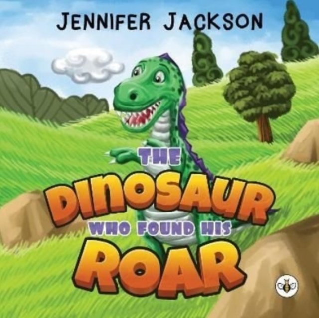 The Dinosaur Who Found His Roar