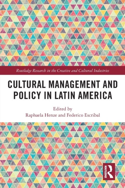 Cultural Management and Policy in Latin America