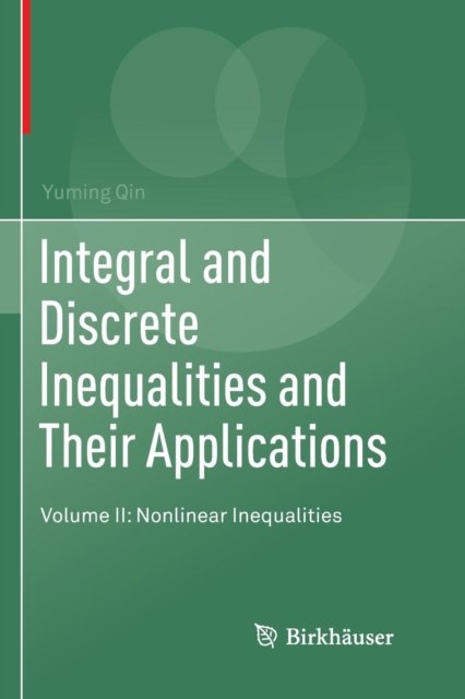 Integral and Discrete Inequalities and Their Applications