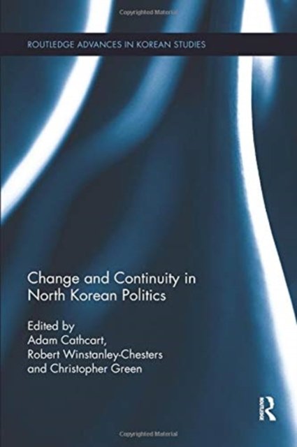 Change and Continuity in North Korean Politics