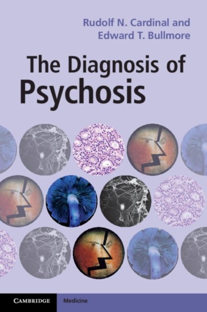 The Diagnosis of Psychosis