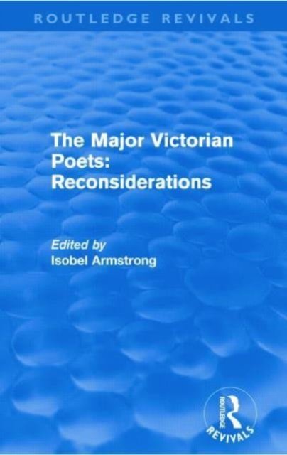 MAJOR VICTORIAN POETS RECONSIDERATIONS R