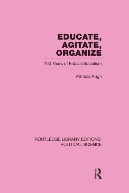 Educate, Agitate, Organize Library Editions: Political Science Volume 59