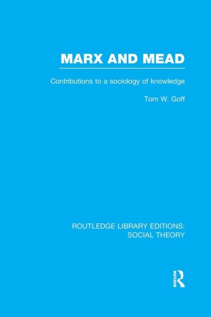 Marx and Mead