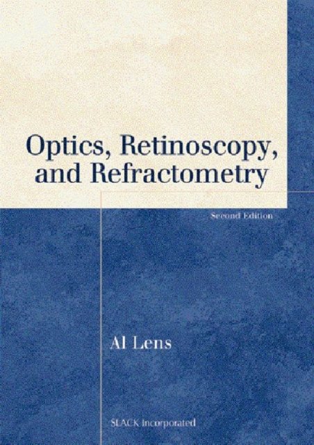 Optics, Retinoscopy, And Refractometry