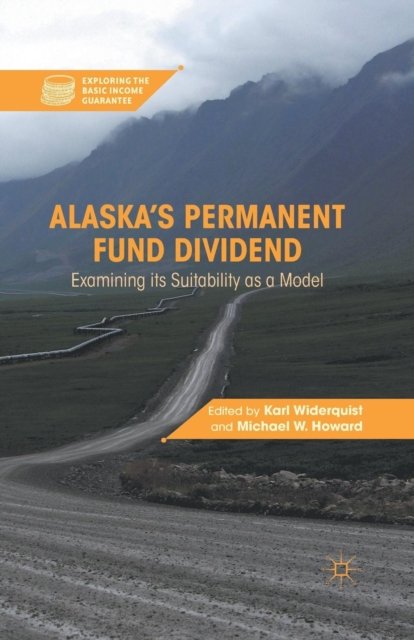 Alaska''s Permanent Fund Dividend