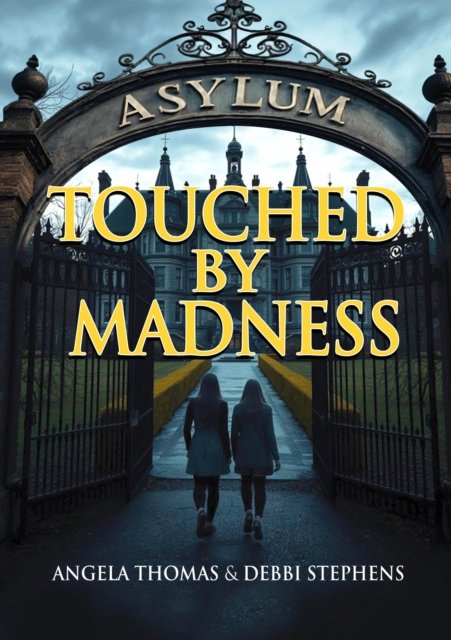Touched by Madness