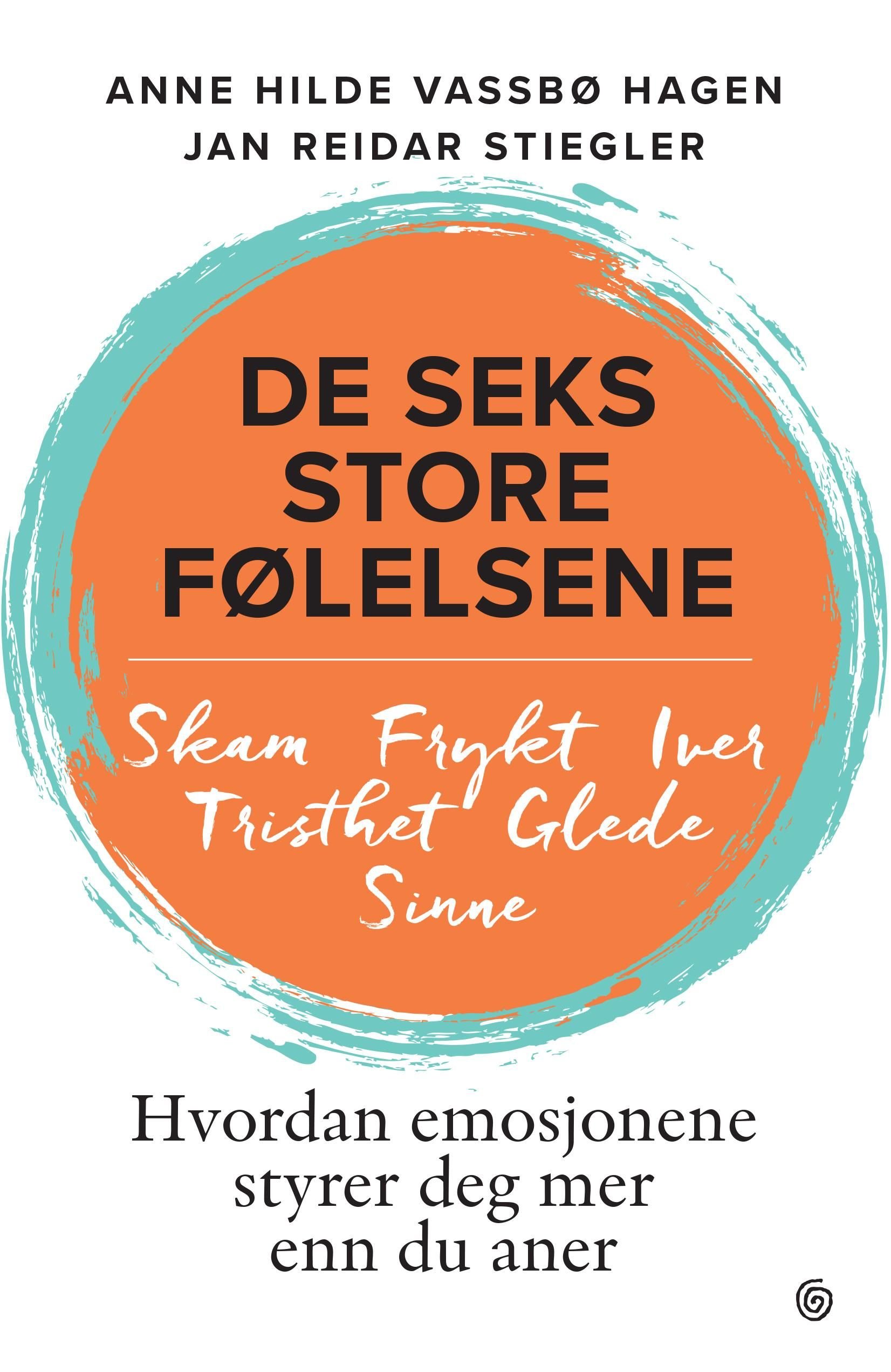 De seks store følelsene av Anne Hilde Vassbø Hagen, Jan Reidar Stiegler