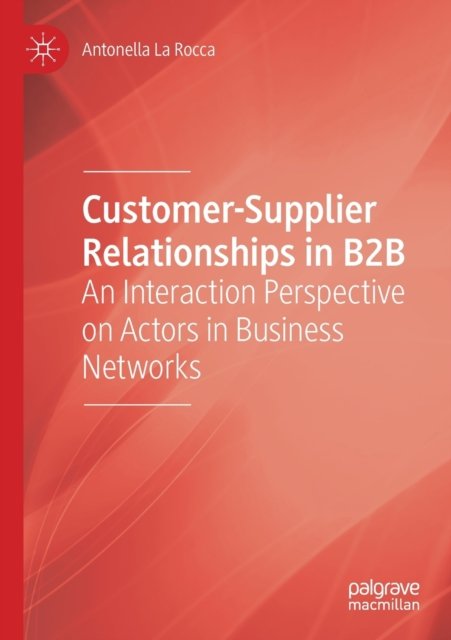 Customer-Supplier Relationships in B2B