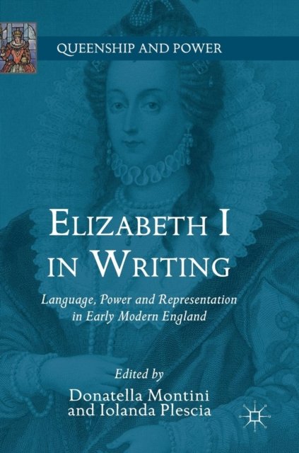Elizabeth I in Writing