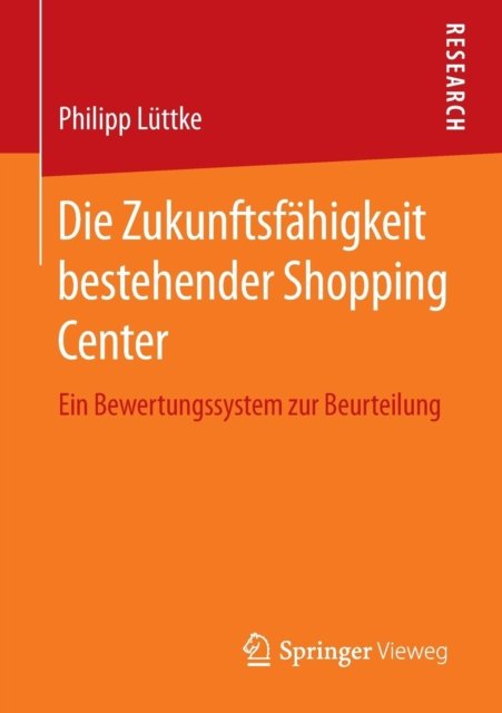 Die Zukunftsfahigkeit bestehender Shopping Center