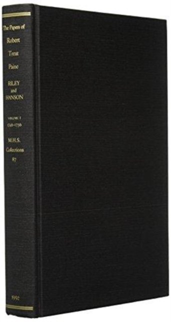 The Papers of Robert Treat Paine