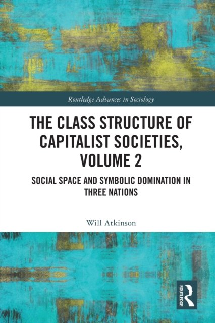 The Class Structure of Capitalist Societies
