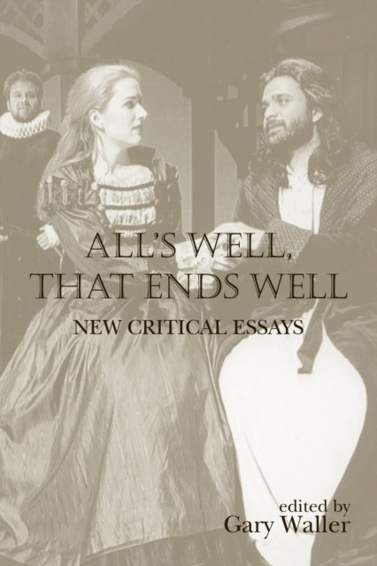 All''s Well, That Ends Well